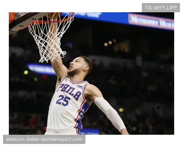 76人投篮姿态微调,命中稳定性提升 76人投篮姿态微调,命中稳定性提升